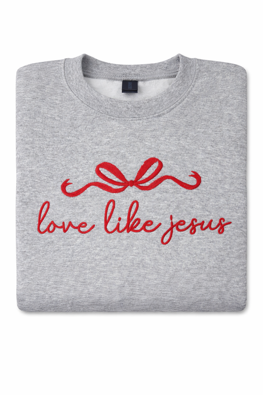 Grey Love Like Jesus Sweatshirt