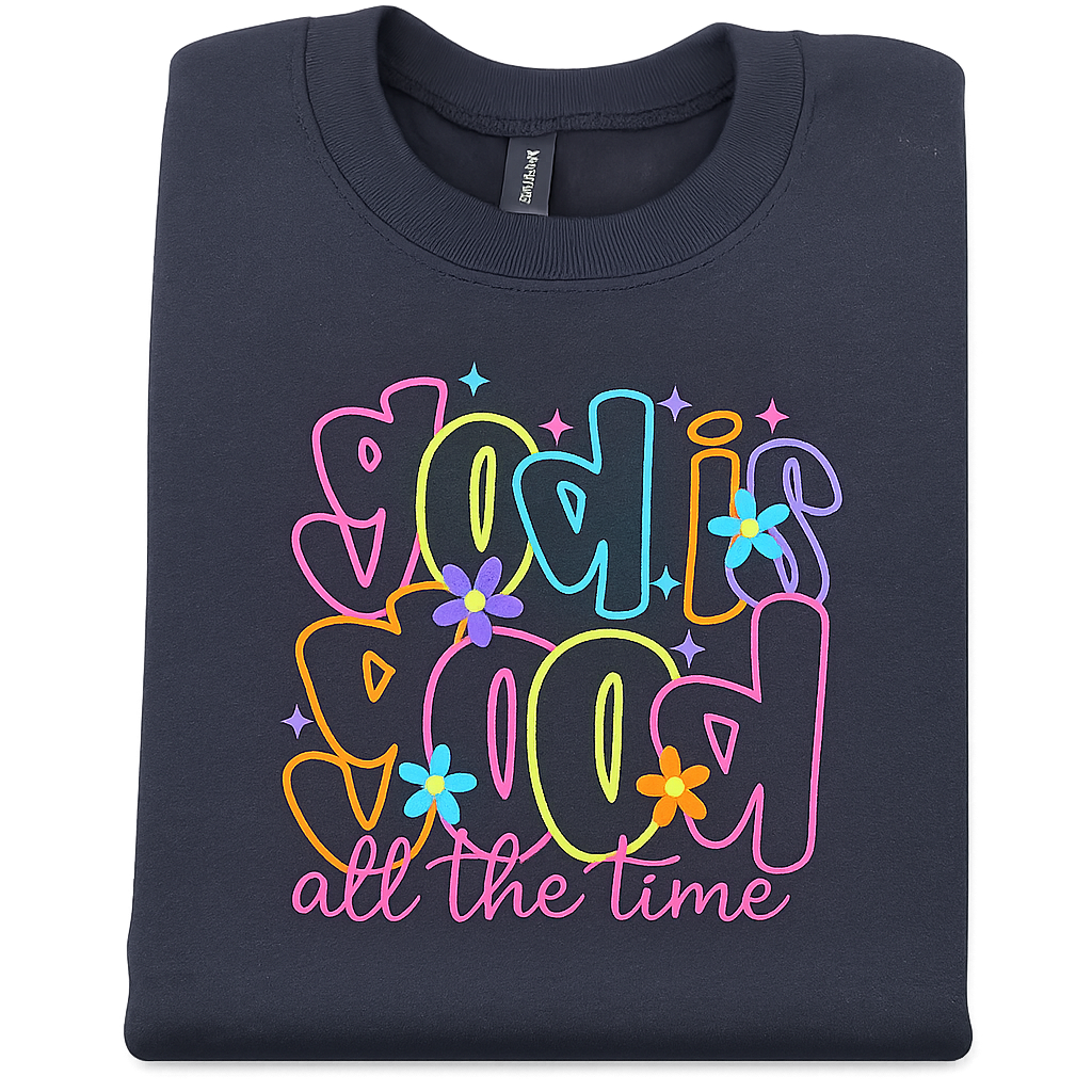 God is Good Sweatshirt