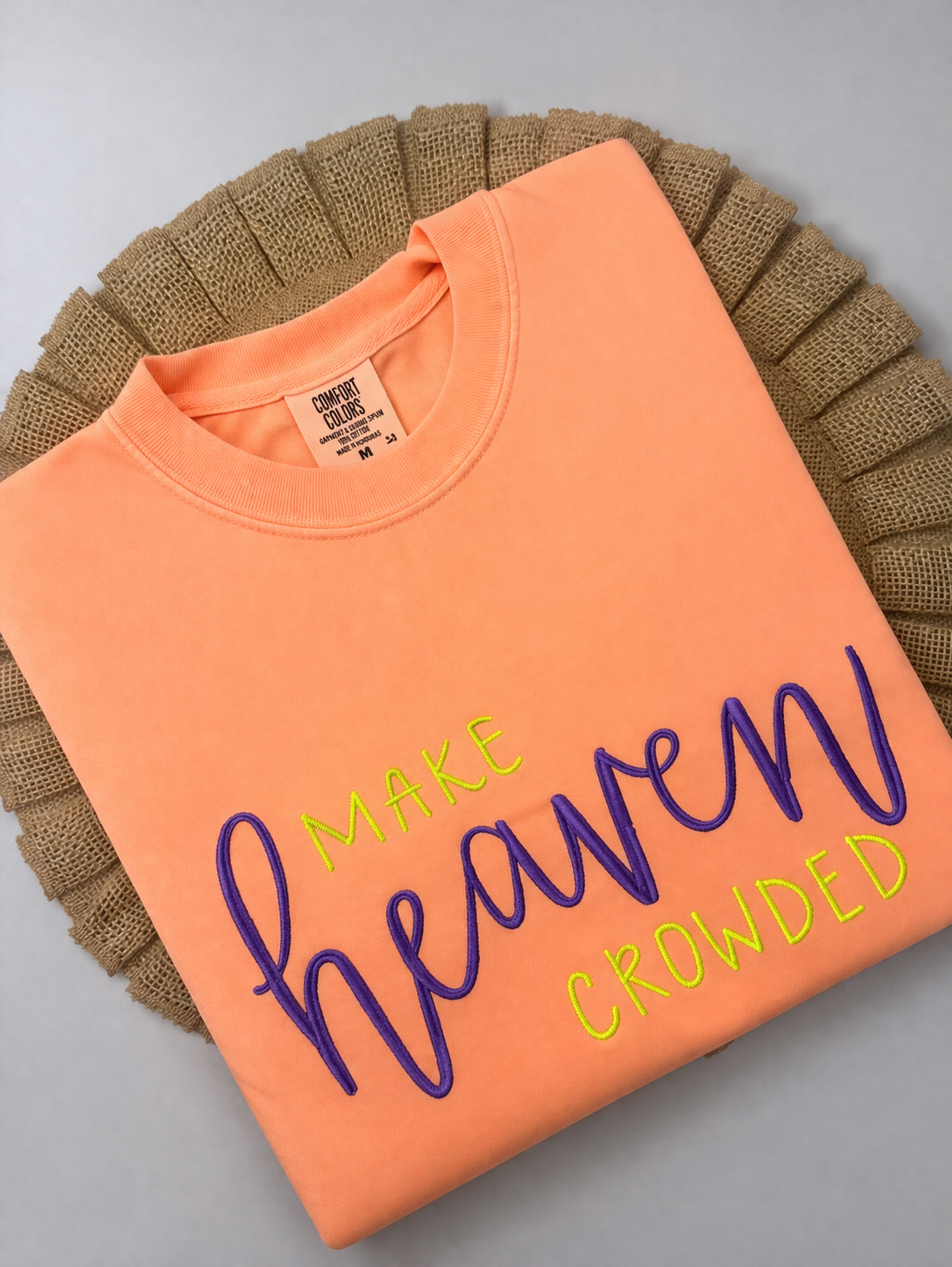 Make Heaven Crowded Tee
